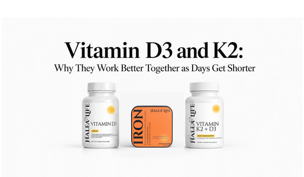 Vitamin D3 and K2: Why They Work Better Together as Days Get Shorter