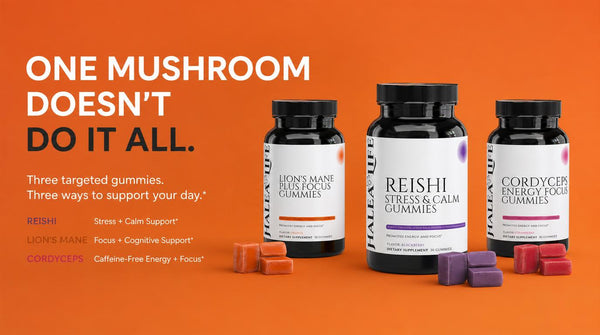 One Mushroom Doesn't Do It All.